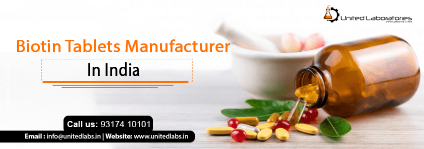 Biotin Tablets Manufacturer In India 