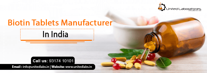 Biotin Tablets Manufacturer In India