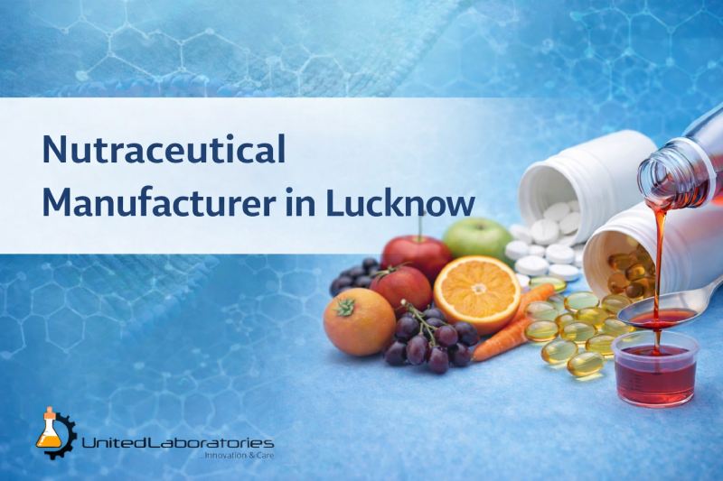 Nutraceutical Manufacturer in Lucknow