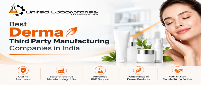 Best Derma Third Party Manufacturing Companies in India
